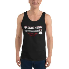 Dostoevsky - Raskolnikov Made Me Do It - Unisex Tank Top